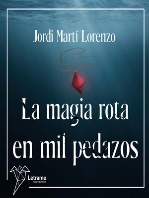 cover image of La magia rota en pedazos